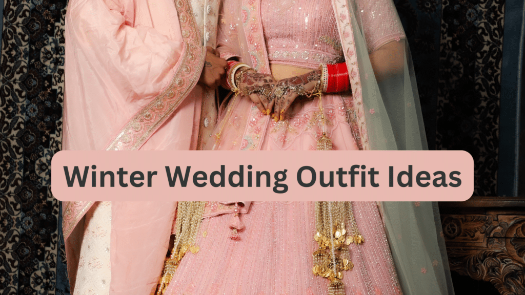 Winter Wedding Outfit Ideas