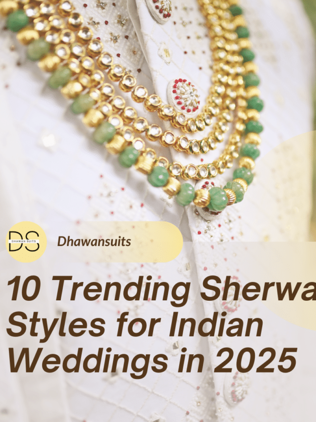 How to Pick the Perfect Sherwani for Your Wedding