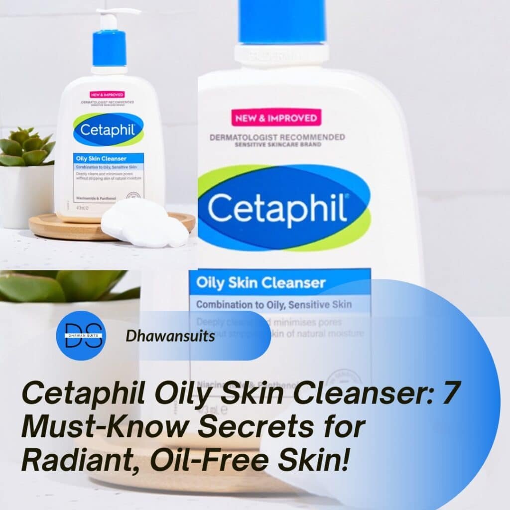 cetaphil oily skin cleanser