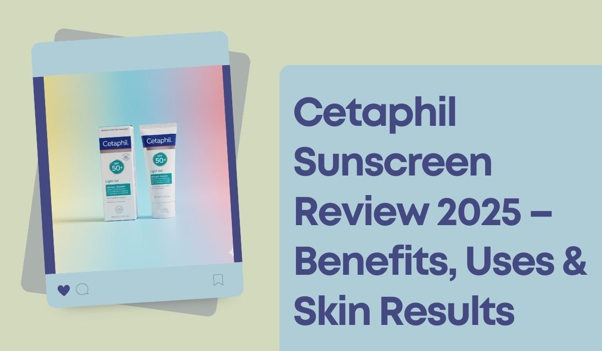 Cetaphil Sunscreen