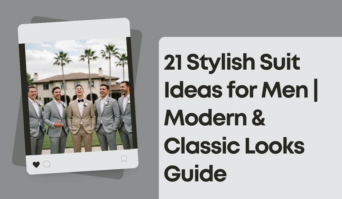 Suit Ideas for Men