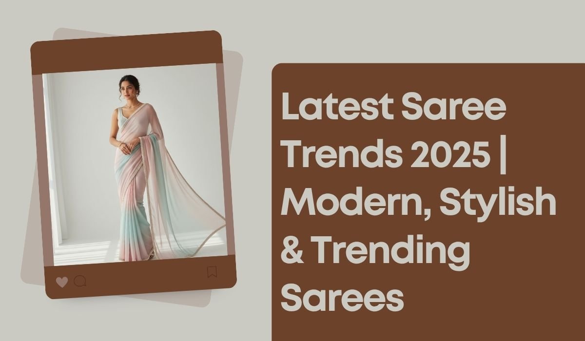 Latest Saree Trends