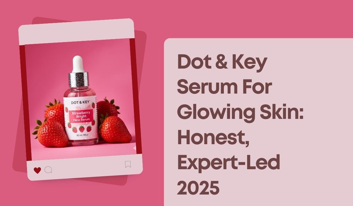 Dot & Key Serum