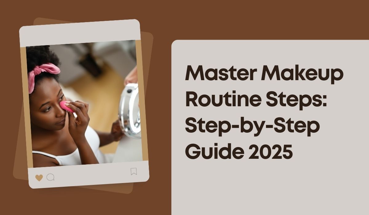 makeup routine steps