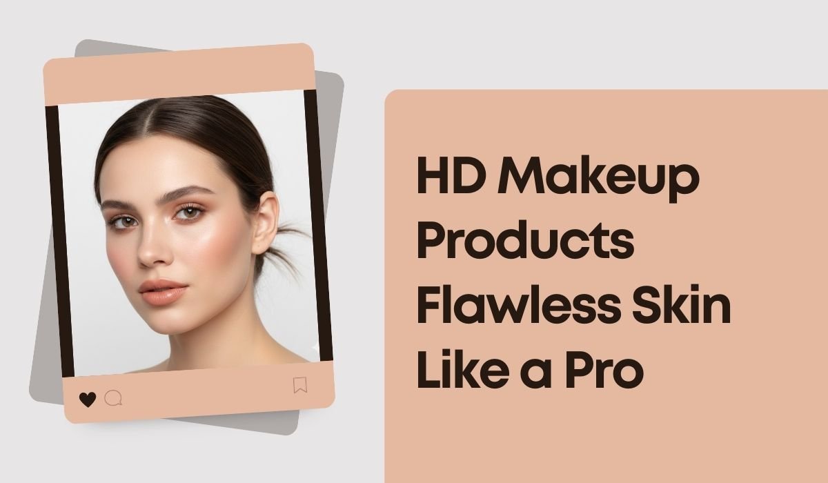 HD Makeup Products