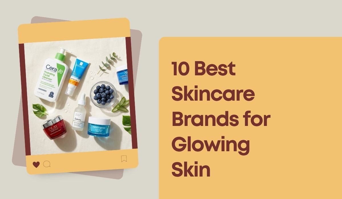 Best Skincare Brands