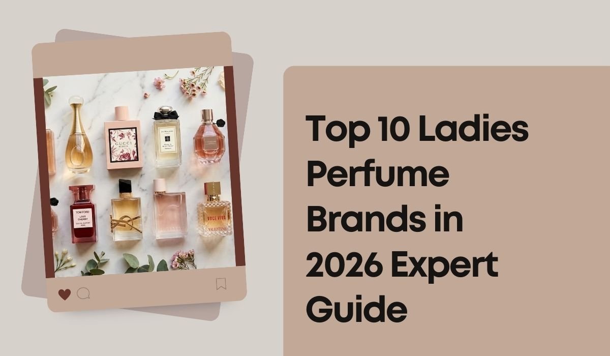 Top 10 Ladies Perfume Brands