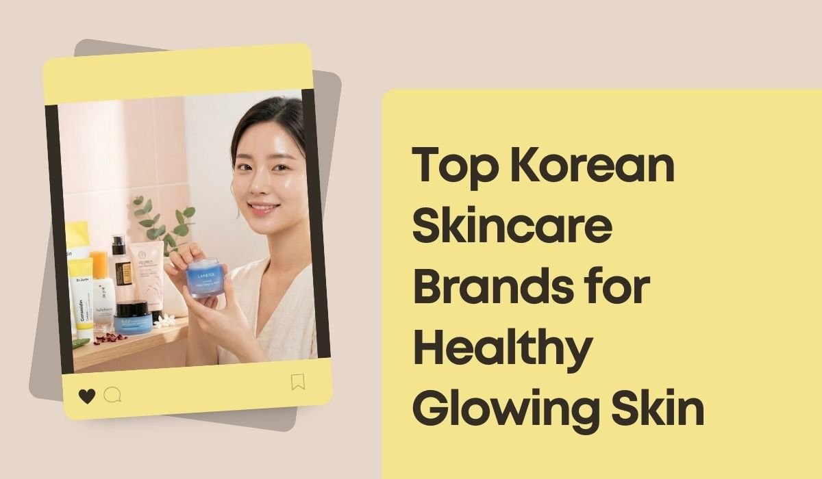 Top Korean Skincare Brands