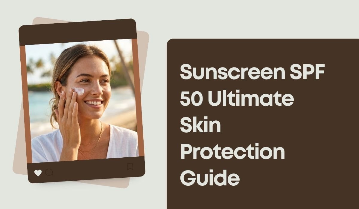 Sunscreen SPF 50