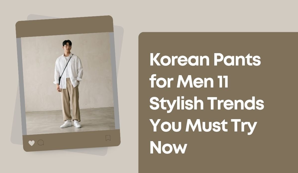 Korean Pants for Men